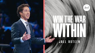 Win the War Within  Joel Osteen [upl. by Nimrahc]