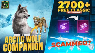 2700 Free Classic Crate Opening  SCAMMED 😡 Best Arctic Wolf Companion 🔥  FREE M416 GLACIERS ❄️❄️ [upl. by Koy405]