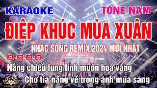 Điệp Khúc Mùa Xuân Karaoke Tone Nam Remix  Nhạc Xuân 2024 [upl. by Ecinev97]