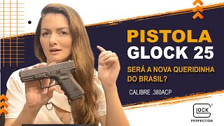 Glock 25 cal 380 ACP  A pistola austríaca volta a ser uma das principais opções para os novos CACs [upl. by Fiorenza408]