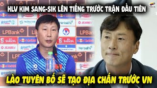 HLV Kim Sangsik Lên Tiếng Trước Trận Đầu Tiên Tại AFF Cup 2024 Lào Quyết Tạo Địa Chấn Với Việt Nam [upl. by Josee]