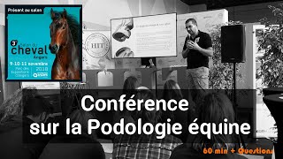 Conférence sur la Podologie équine  Angers 2018 [upl. by Hindu]