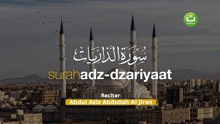 Surah AdzDzariyaat سورة الذاريات  Abdul Aziz Abdullah Al Jiran  Tadabbur Daily [upl. by Ttirrej]