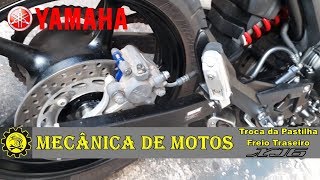 Como Trocar Pastilha de Freio Traseiro  Yamaha XJ6 [upl. by Joan114]