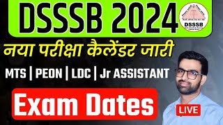 DSSSB Exam Date 2024  DSSSB Exam Calendar 2024  DSSSB MTS Exam Date  DSSSB Peon Exam Date 2024 [upl. by Eelarual7]