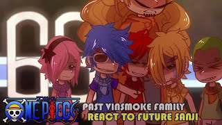 • Past Vinsmoke Family Reacts to Sanjis Future •  OnePiece  • Check Description • [upl. by Trahern382]