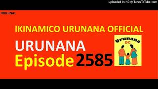 URUNANA Episode 2585Mutesi akomeje kwibaza byinshi kuri Petero [upl. by Nitaj]