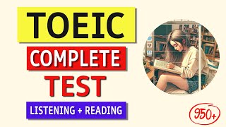 TOEIC 2024 Full Test Listening amp Reading  Free Download  Answers [upl. by Domonic]