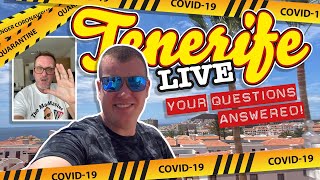 LIVE From Tenerife The Lockdown YOUR QUESTIONS ANSWERED [upl. by Duvall]