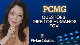 Curso de Questões FGV e Simulados de Direitos Humanos Concurso PCMG Professora Vívian Cristina [upl. by Dixil]