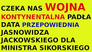 Jasnowidz Jackowski przepowiednia minister Sikorski kontynentalna [upl. by Siubhan]