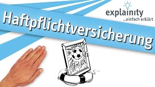 Die Haftpflichtversicherung einfach erklärt explainity® Erklärvideo [upl. by Sabas260]