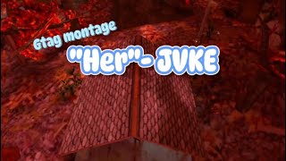 ༆Gtag montage  JVKE  Her༆ [upl. by Flem]