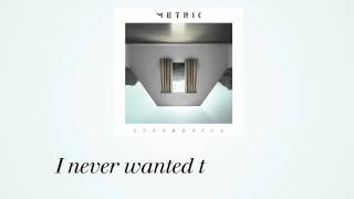 METRIC  Wanderlust Official Lyric Video [upl. by Ecile]