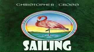 Christopher Cross  Sailing [upl. by Genie]