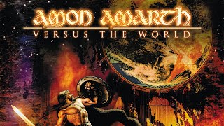 Amon Amarth  Versus the World FULL ALBUM [upl. by Brendon698]