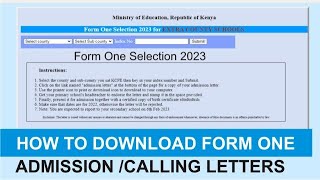 Form one selection 2023 How to download form one admission letter  Calling letters  Kenya [upl. by Worden]