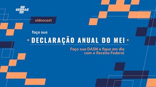 Videocast Declaração Anual do MEI [upl. by Haakon774]