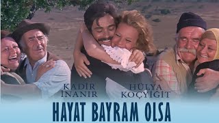 Hayat Bayram Olsa  RESTORASYONLU  Kadir İnanır amp Hülya Koçyiğit [upl. by Okechuku]