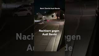 Nachbarn gegen Audi banders6 audirs6 mocromaffia mocrocksfakecollab musik [upl. by Oicnaneb]