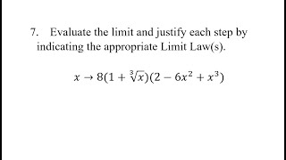 7 Evaluate the limit and justify each step by indicating the appropriate Limit Laws limx→8⁡ [upl. by Enaej]