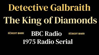 Detective Galbraith Mysteries 1975 The King of Diamonds 6 pt serial [upl. by Feodor13]