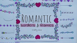 ROMANTIC BORDERS AND FRAMES ❤2❤ Borders for Valentines cards notebook covers amp love letters [upl. by Enuahs724]