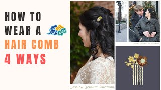 How To Wear a Hair Comb 4 Ways  Hairstyle Tutorial Easy [upl. by Berliner156]