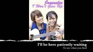 Jayesslee  I Wont Give Up Studio Version  Lyric Video [upl. by Ydnahs]