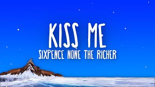 Sixpence None the Richer  Kiss Me Lyrics [upl. by Aneeles]