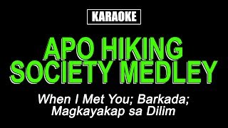 Karaoke  Apo Hiking Society Medley [upl. by Piggy]