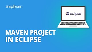 Maven Project In Eclipse  How To Create Maven Project In Eclipse  Maven Tutorial  Simplilearn [upl. by Eimmis]