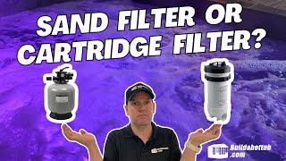 Sand Filter or Cartridge Filter  That is the question [upl. by Tymes]