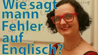 Wie sagt man quotFehlerquot quotdurchfallenquot und quotScheiternquot auf Englisch [upl. by Leary680]