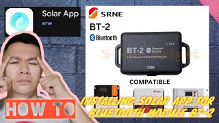 OFFGRID SOLAR  HOW TO INSTALL SOLAR APP FOR BLUETOOTH MODULE BT2  SRNE SOLAR CHARGE CONTROLLER [upl. by Analad]