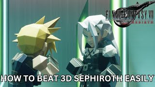 How To Beat 3D Sephiroth The Easy Way in Final Fantasy 7 Rebirth [upl. by Nalloh]