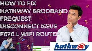 How to fix hathway Brodband frequest disconnect issue F670 L wifi router 2024 [upl. by Nylrehc485]