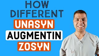 Unasyn Augmentin and Zosyn A quick clinical comparison [upl. by Nuahsyar]