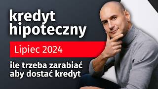 KREDYT HIPOTECZNY  Lipiec 2024 CO SIĘ ZMIENI Ranking [upl. by Naraj]