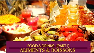 FOOD amp DRINKS PART 1 quot LES ALIMENTS amp BOISSONS quot ENGLISH  FRENCH 😊 Learn with ease 😊 [upl. by Rogerson]