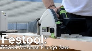 Festool TSC55 Cordless Plunge Saw Demo  ITS TV [upl. by Jory]