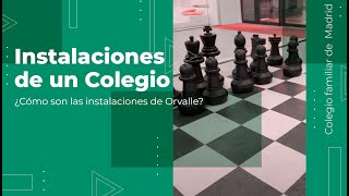 ¿Cómo son las instalacones de Orvalle  Descubre el Colegio Orvalle de Madrid [upl. by Nemrak]