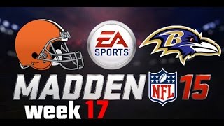 Browns vs Ravens  NFL 2014 Week 17 «» GAME 216 Lets Play Madden 15 [upl. by Genna]