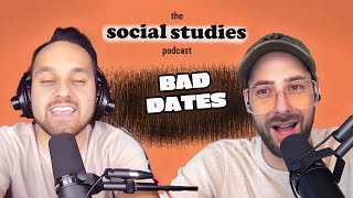 Bad Dates  Social Studies Podcast [upl. by Halda396]