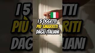 I 5 OGGETTI PIÙ SMARRITI DAGLI ITALIANI🔑 [upl. by Umeh]