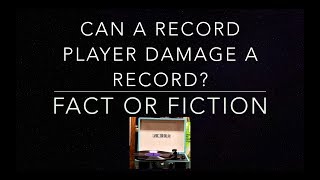 Can a record player damage a record Fact or Fiction [upl. by Anaib]