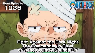 ONE PIECE ep1036 quotFight Against the Dark Night The CommanderinChief of Wano Country Sounds Offquot [upl. by Ronnoc]