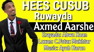 Axmed Aarshe Hees Cusub Ruwayda 2022 [upl. by Arac]