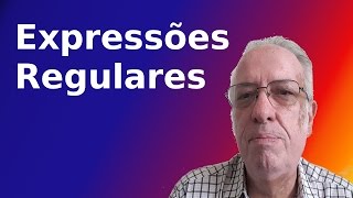 Expressões Regulares [upl. by Betti186]