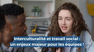 Interculturalité et travail social  un enjeux majeur pour les équipes  Epsilon Melia [upl. by Katerina554]